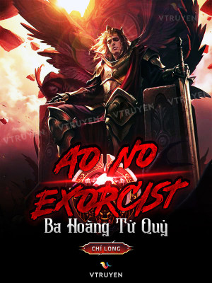 Ao No Exorcist: Ba Hoàng Tử Quỷ