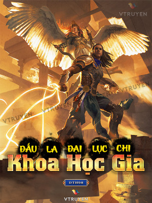 Đấu La Đại Lục Chi Khoa Học Gia