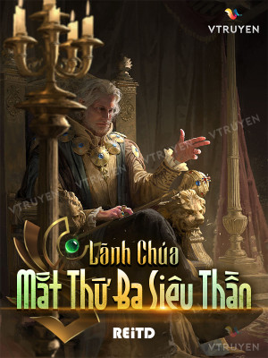 Lãnh Chúa: Mắt Thứ Ba Siêu Thần