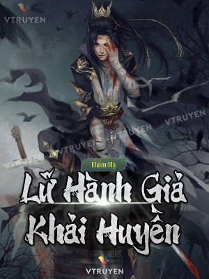 Lữ Hành Giả Khải Huyền