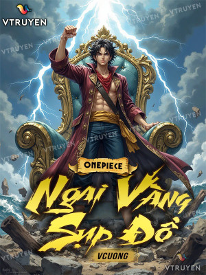 One Piece: Ngai Vàng Sụp Đổ