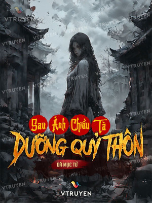 Sau Ánh Chiều Tà: Dưỡng Quỷ Thôn