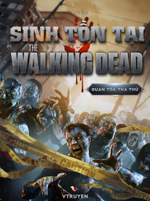 Sinh Tồn Tại The Walking Dead