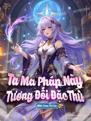 Ta Ma Pháp Này Tương Đối Đặc Thù