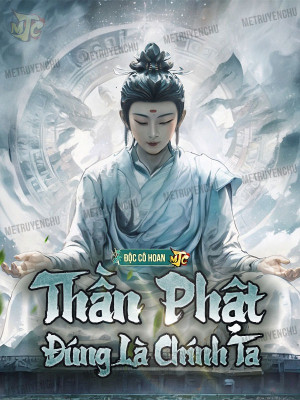 Thần Phật Đúng Là Chính Ta